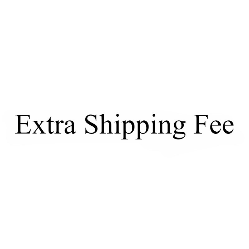 Extra Shipping Fee